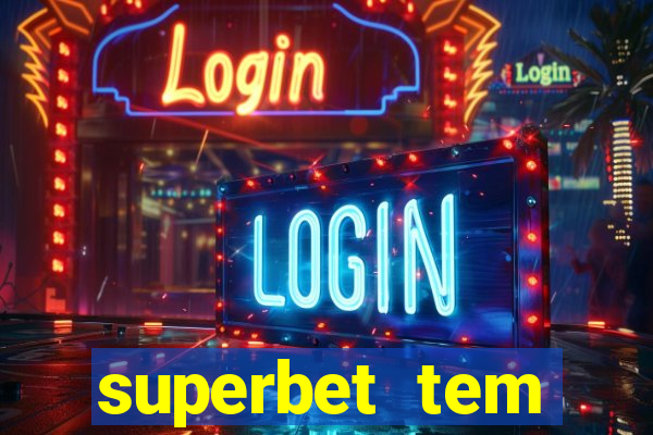 superbet tem pagamento antecipado